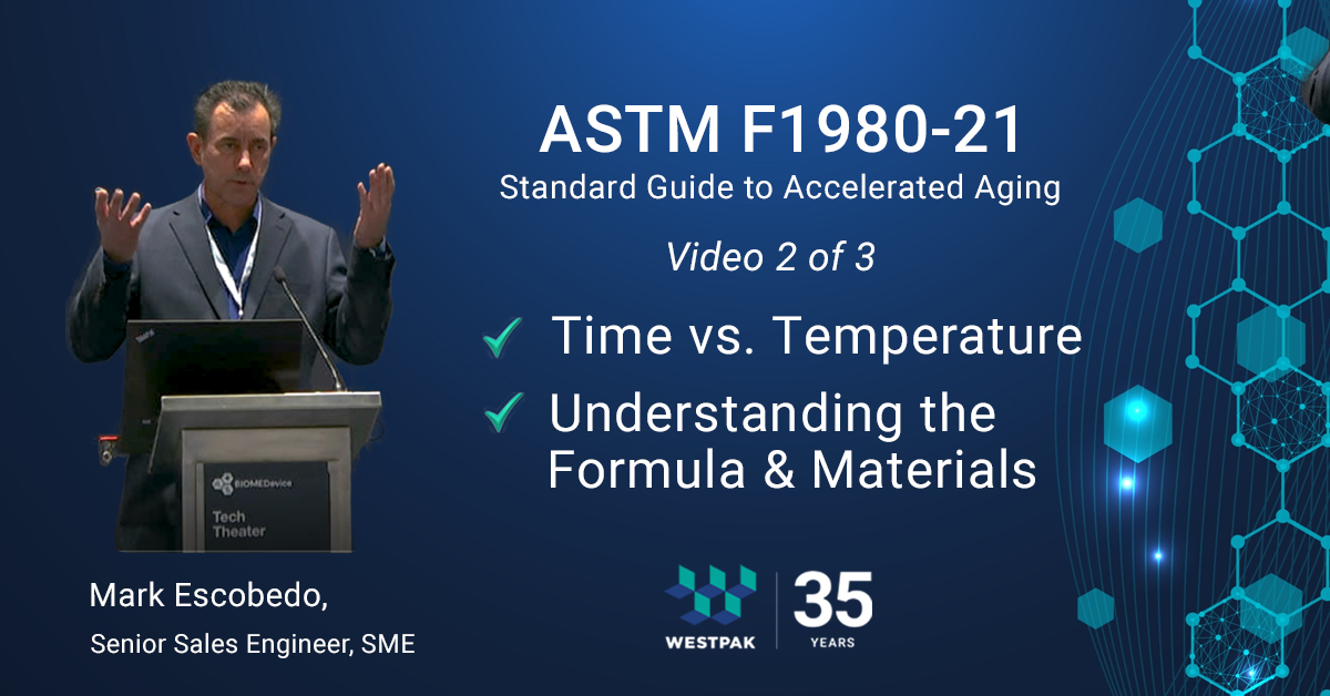 ASTM F1980-21: Accelerated Aging Time, Temperature, Formula, & Materials